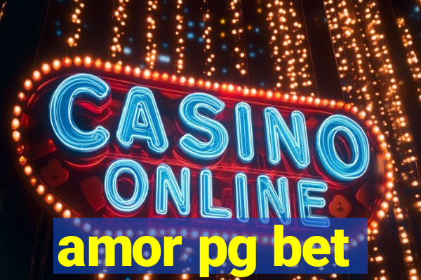 amor pg bet